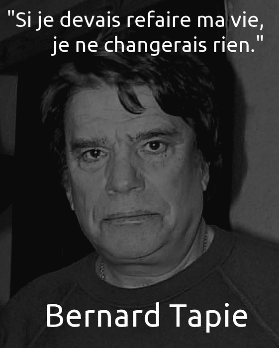 Citation Bernard Tapie